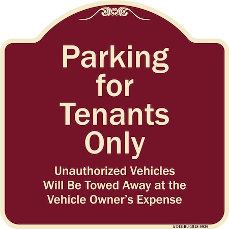 Signmission Designer Series-Parking For Tenants Only Unauthorized Vehicles Towed Away, 18" x 18", BU-1818-9939 A-DES-BU-1818-9939